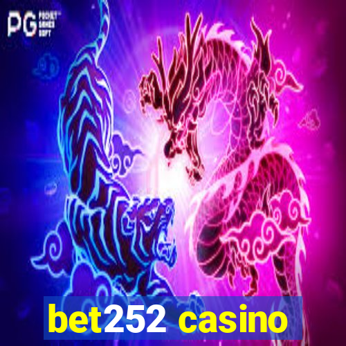 bet252 casino